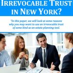 irrevocable trust in new york